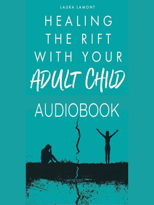 cover image of Healing the Rift with your Adult Child